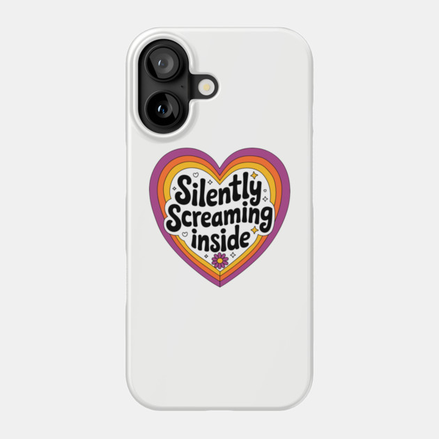 Silently Screaming Inside Anxiety Introvert Life Phone Case by Anticorporati