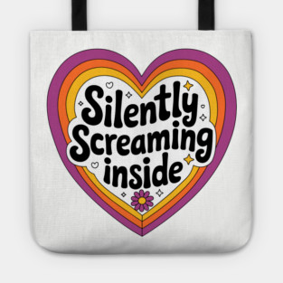 Silently Screaming Inside Anxiety Introvert Life Tote