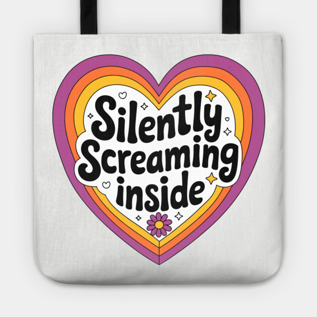 Silently Screaming Inside Anxiety Introvert Life Tote by Anticorporati