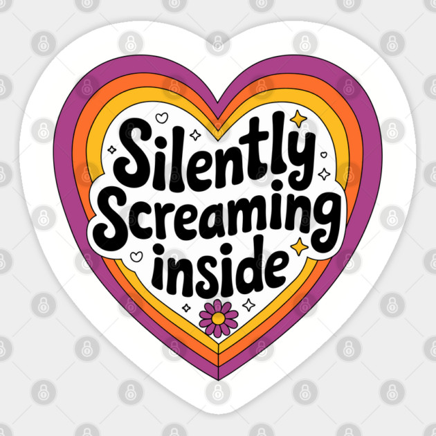 Silently Screaming Inside Anxiety Introvert Life Sticker by Anticorporati