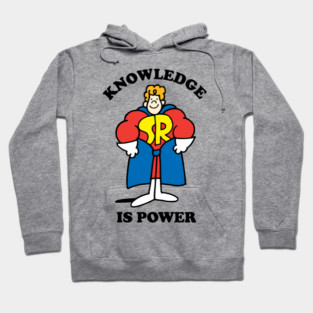 Knowledge is power Hoodie