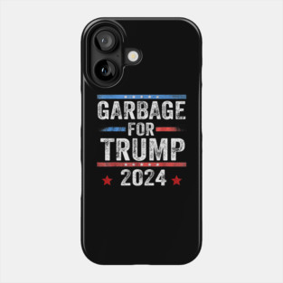 Garbage for Trump 2024  Phone Case