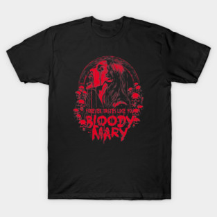 BLOODY MARY T-Shirt