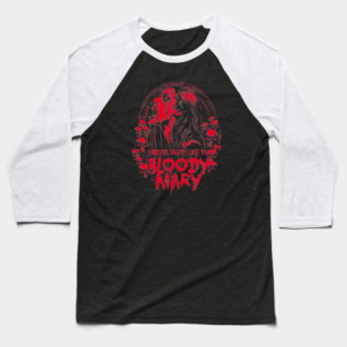 BLOODY MARY Baseball T-Shirt