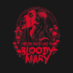 BLOODY MARY T-Shirt