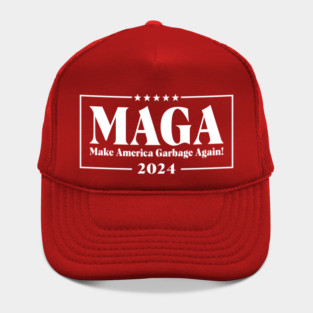 MAGA Make America Garbage Again Hat