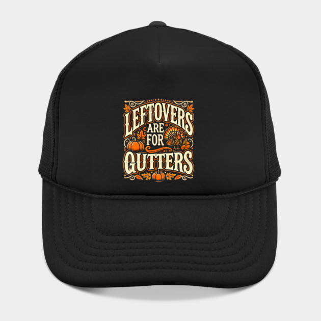 Funny Thanksgiving Saying, Leftover are for Quitters by logiamerch