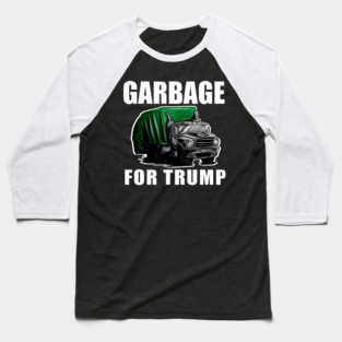 garbage-for-trump Baseball T-Shirt