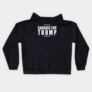 garbage for trump Kids Hoodie