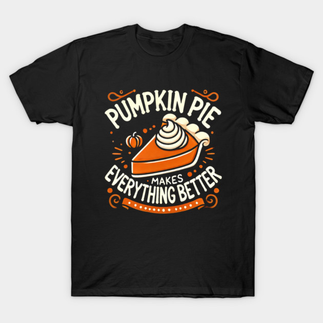 Funny Thanksgiving Saying, Pie Lover by T-Shirt by logiamerch