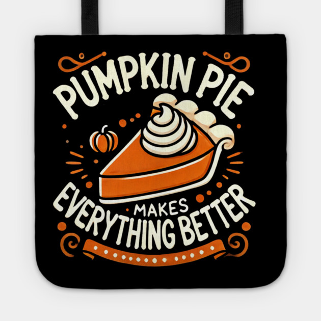 Funny Thanksgiving Saying, Pie Lover by Tote by logiamerch