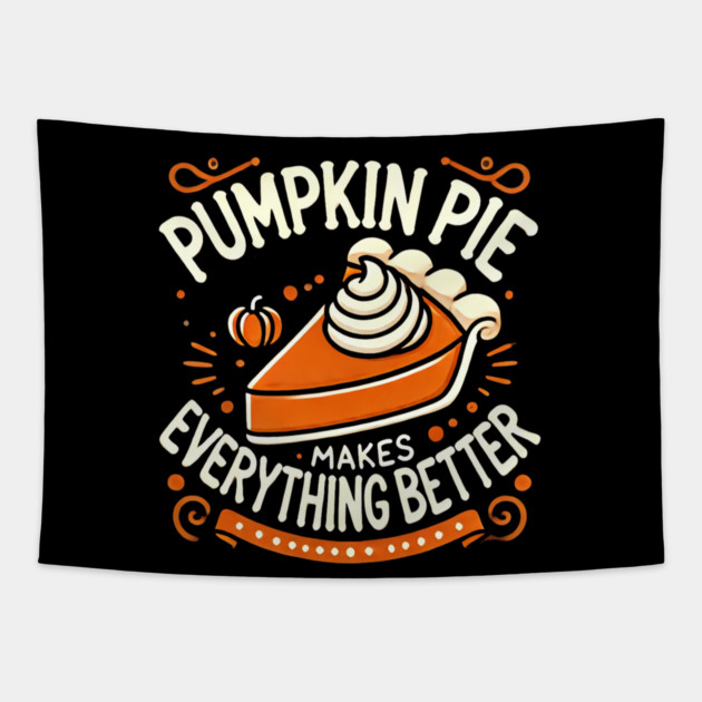 Funny Thanksgiving Saying, Pie Lover by Tapestry by logiamerch