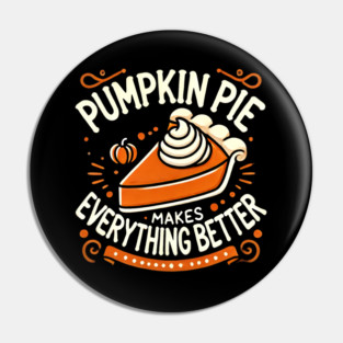 Funny Thanksgiving Saying, Pie Lover by Pin
