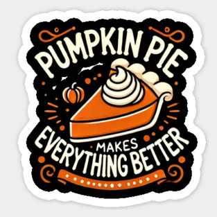 Funny Thanksgiving Saying, Pie Lover by Sticker