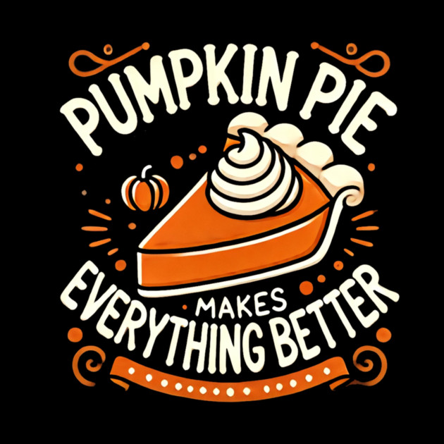 Funny Thanksgiving Saying, Pie Lover by by logiamerch