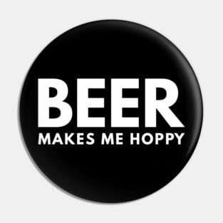 Beer Makes Me Hoppy Pin
