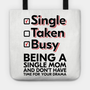 Busy Single Mom No Drama Sassy Independent Motherhood Tote