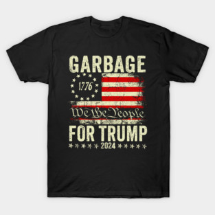 garbage for Trump 2024 T-Shirt