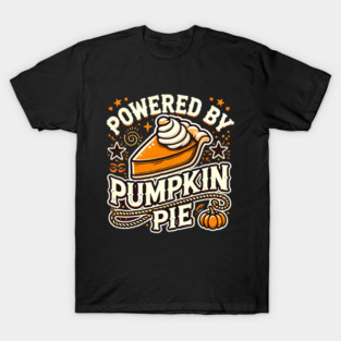 Funny Thanksgiving Saying, Pie Lover T-Shirt