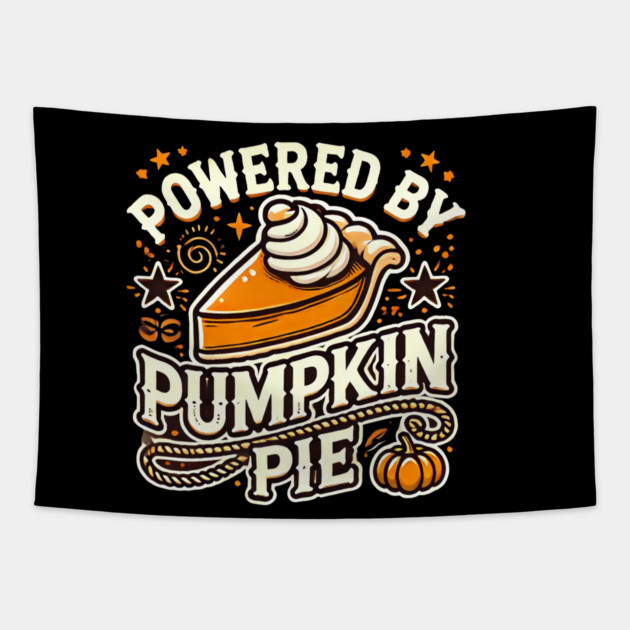 Funny Thanksgiving Saying, Pie Lover Tapestry by logiamerch