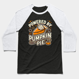 Funny Thanksgiving Saying, Pie Lover Baseball T-Shirt