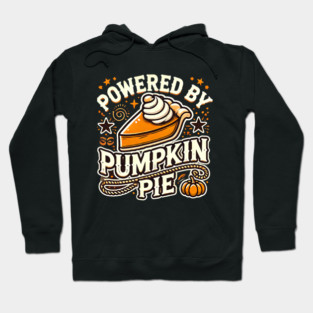 Funny Thanksgiving Saying, Pie Lover Hoodie