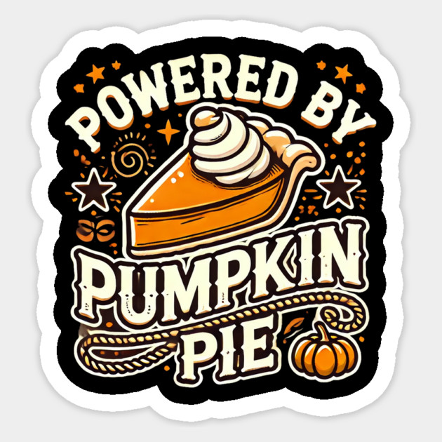 Funny Thanksgiving Saying, Pie Lover Sticker by logiamerch