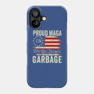 Proud Maga Garbage Phone Case