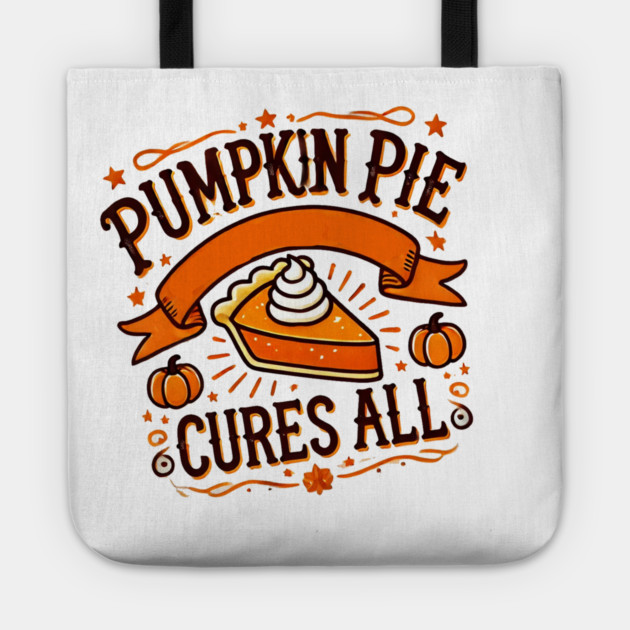 Funny Thanksgiving Saying, Pie Lover Tote by logiamerch