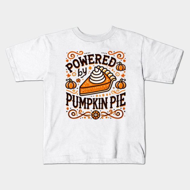 Funny Thanksgiving Saying, Pie Lover Kids T-Shirt by logiamerch