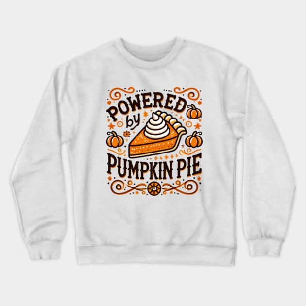 Funny Thanksgiving Saying, Pie Lover Crewneck Sweatshirt by logiamerch