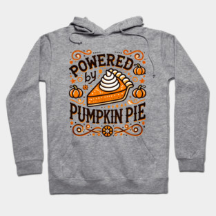 Funny Thanksgiving Saying, Pie Lover Hoodie