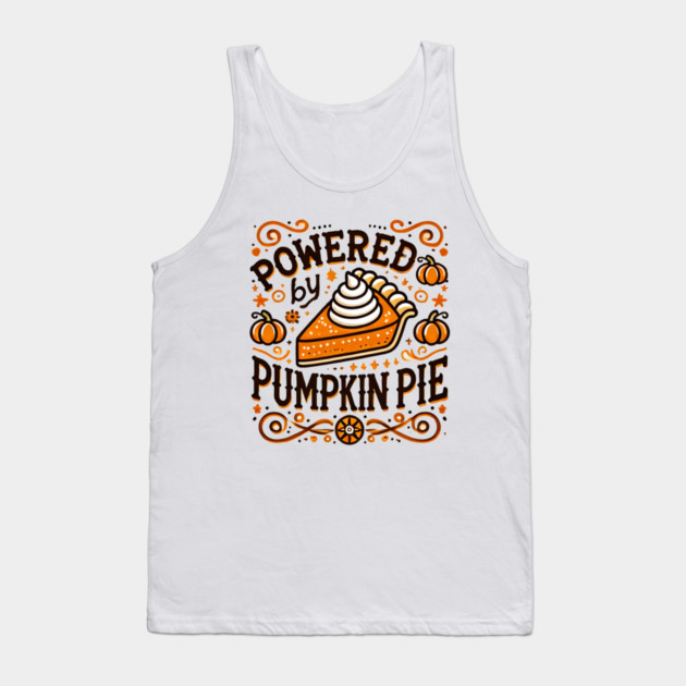 Funny Thanksgiving Saying, Pie Lover Tank Top by logiamerch