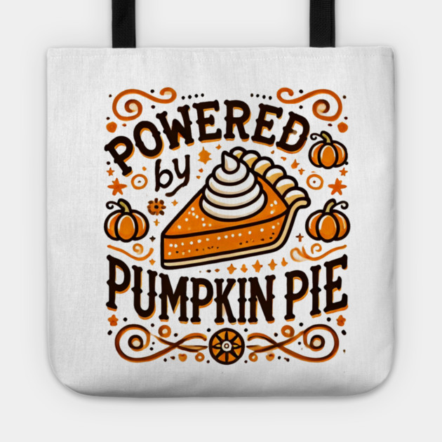 Funny Thanksgiving Saying, Pie Lover Tote by logiamerch