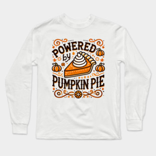 Funny Thanksgiving Saying, Pie Lover Long Sleeve T-Shirt