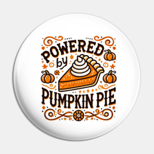Funny Thanksgiving Saying, Pie Lover Pin