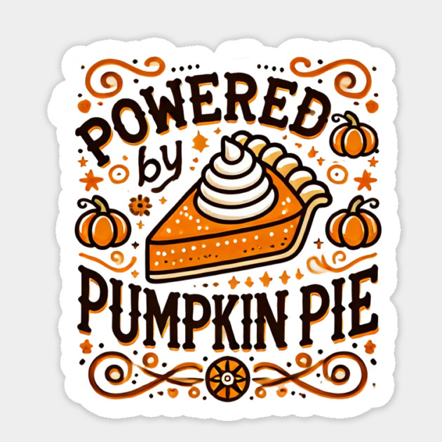 Funny Thanksgiving Saying, Pie Lover Sticker by logiamerch