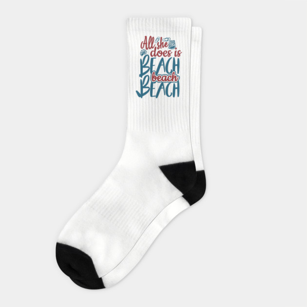 All She Does is Beach Beach Beach Girl Humor Pun Socks by Anticorporati