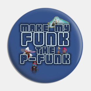 Let's Make it Funky Pin