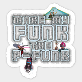 Let's Make it Funky Sticker