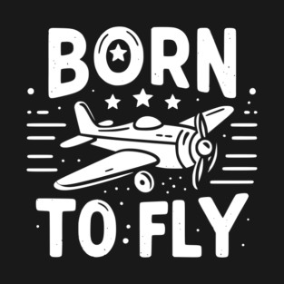 Born to Fly T-Shirt