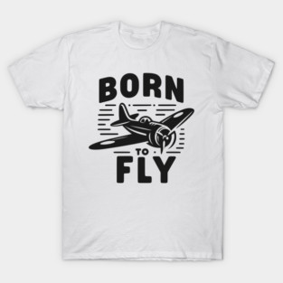 Born to Fly T-Shirt
