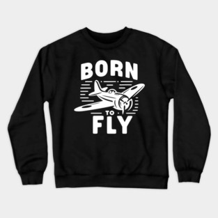 Born to Fly Crewneck Sweatshirt