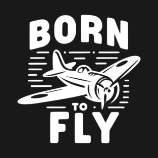Born to Fly T-Shirt