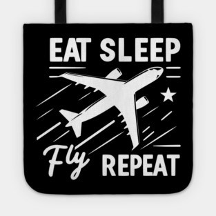 Eat Sleep Fly Repeat Tote
