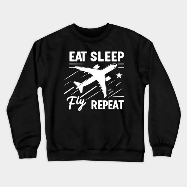 Eat Sleep Fly Repeat Crewneck Sweatshirt by Frank Ring
