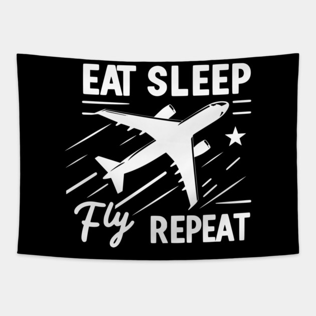 Eat Sleep Fly Repeat Tapestry by Frank Ring