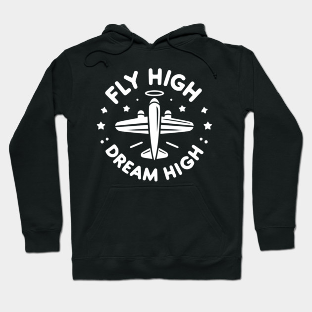 Fly High Dream High Hoodie by Frank Ring