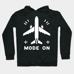 Airplane Mode On Hoodie
