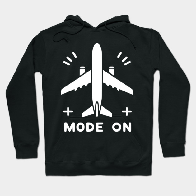 Airplane Mode On Hoodie by Frank Ring